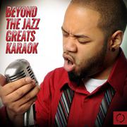 Beyond the Jazz Greats Karaoke