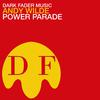 Andy Wilde - Power Parade (Power Mix)