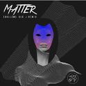 Matter (BLU J Remix)专辑