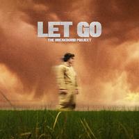 The BreakBomb Project - Let Go (Instrumental) 原版无和声伴奏