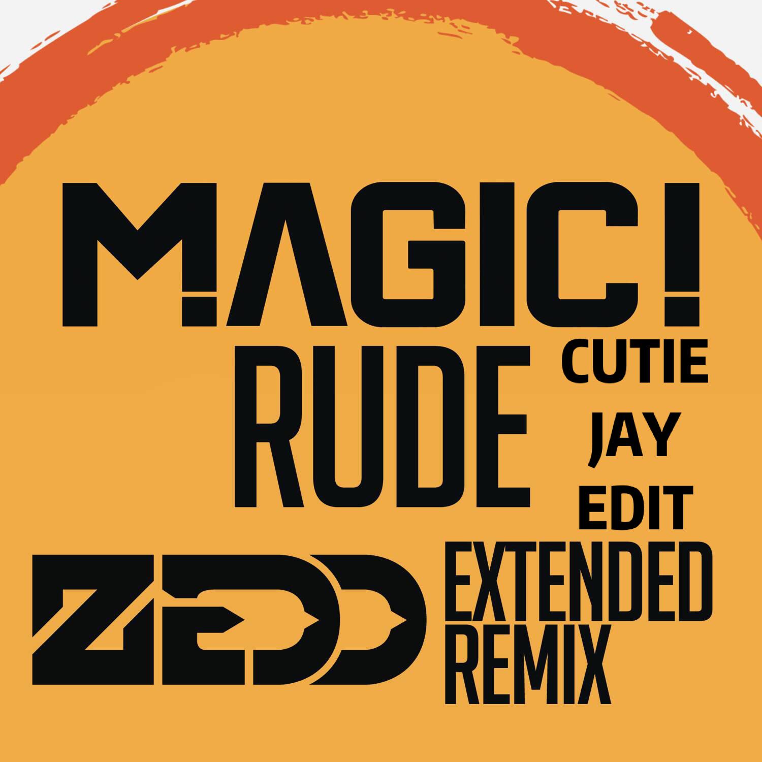 Rude (Cutie Jay.Edit Zedd Extended Remix)专辑