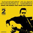 Johnny Cash Sings the Songs That Made Him Famous