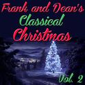 Frank and Dean's Classical Christmas, Vol. 2 (Copy)专辑