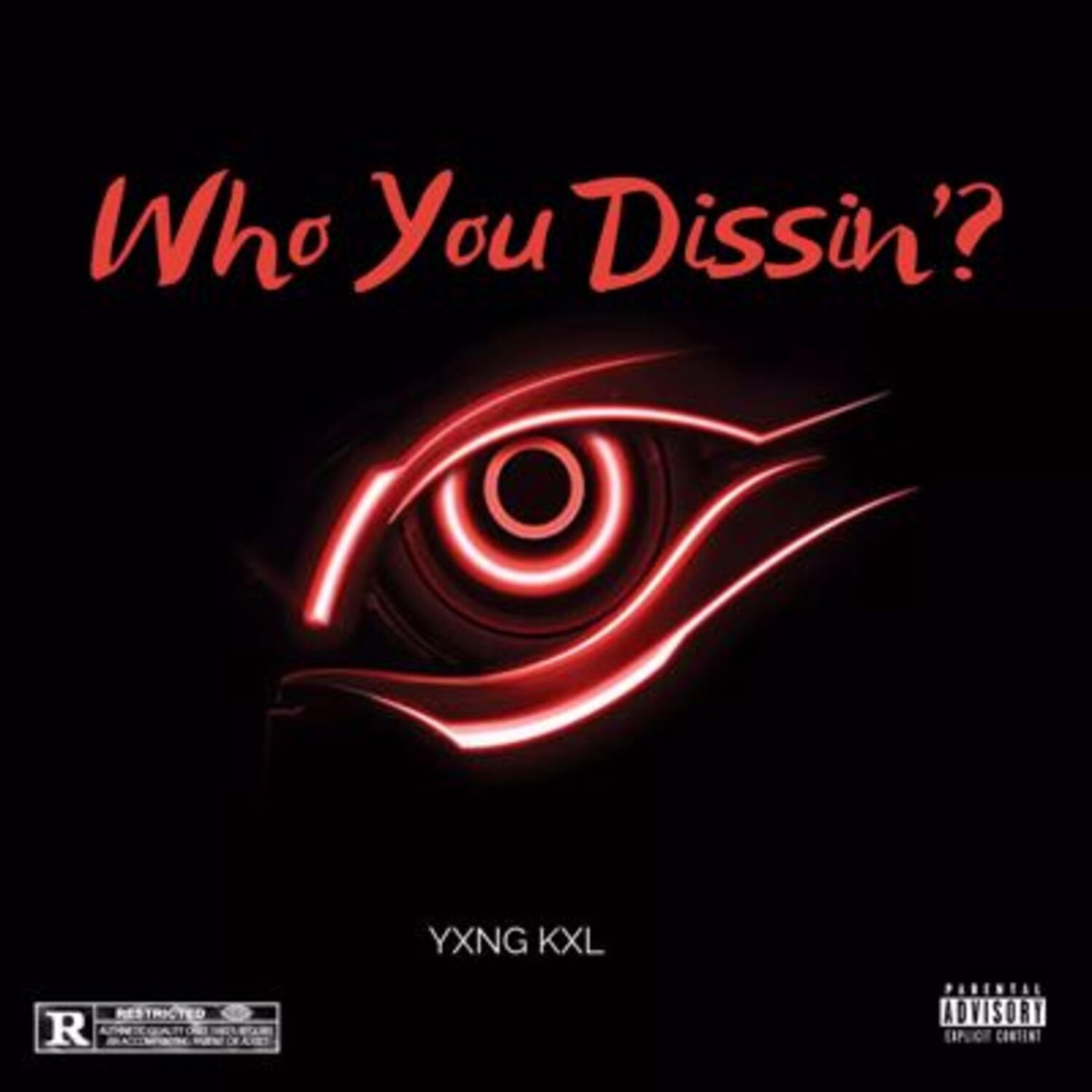 YvngStyle - Who You Dissin'