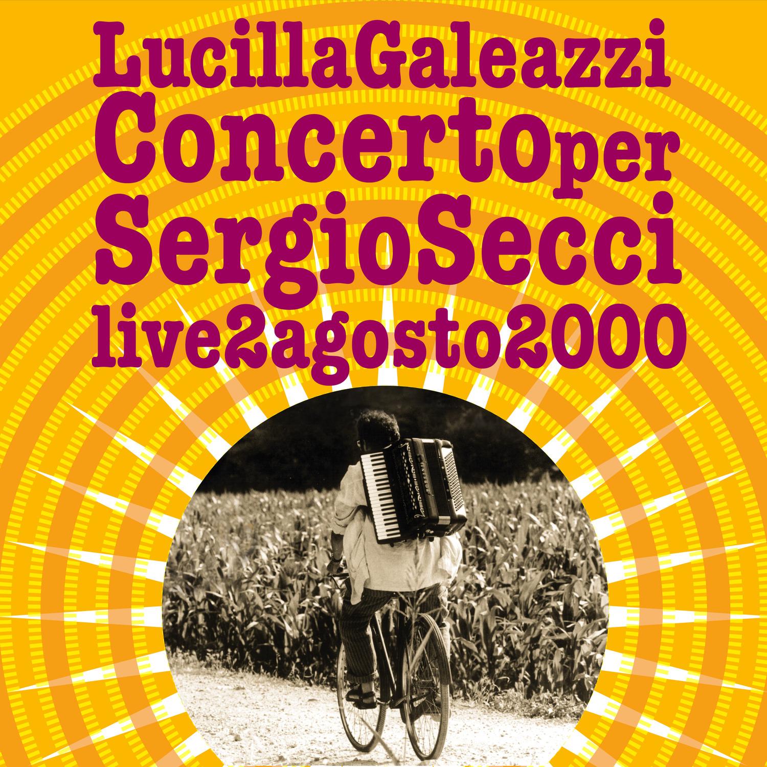 Concerto per Sergio live 2 Agosto 2000