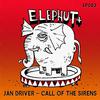 Jan Driver - Call Of The Sirens (Hectic Johnson Revisit)