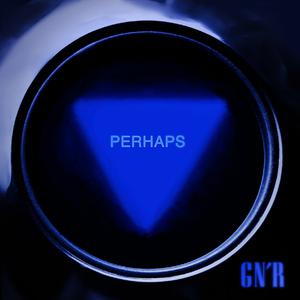Guns n' Roses - Perhaps (VS Instrumental) 无和声伴奏 （升3半音）