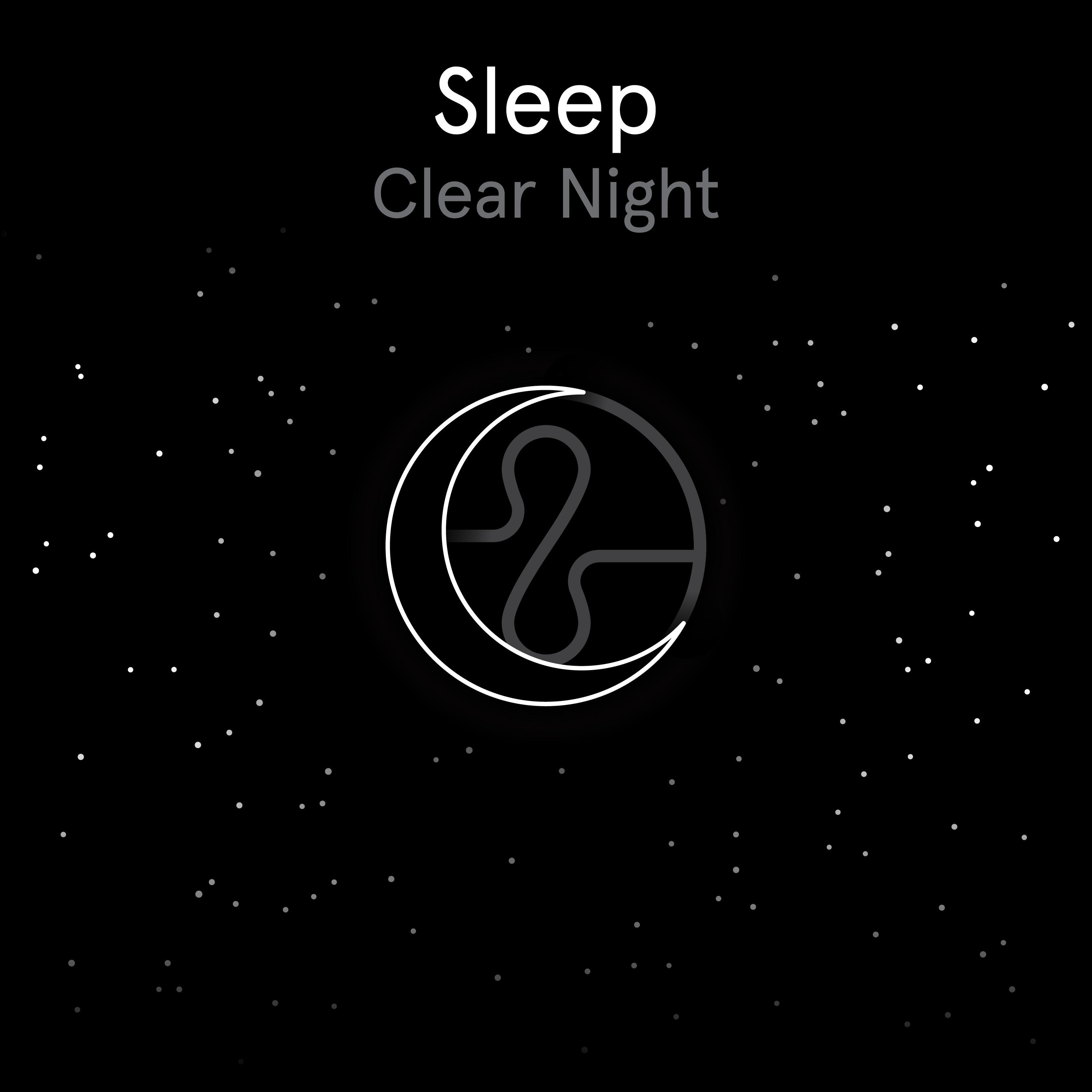 Sleep: Clear Night