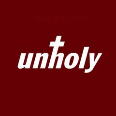 Unholy (Short Ver.)