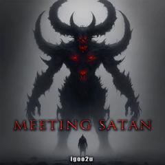 MEETING SATAN