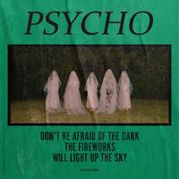 Psycho 伴奏 高品质 （原版立体声）