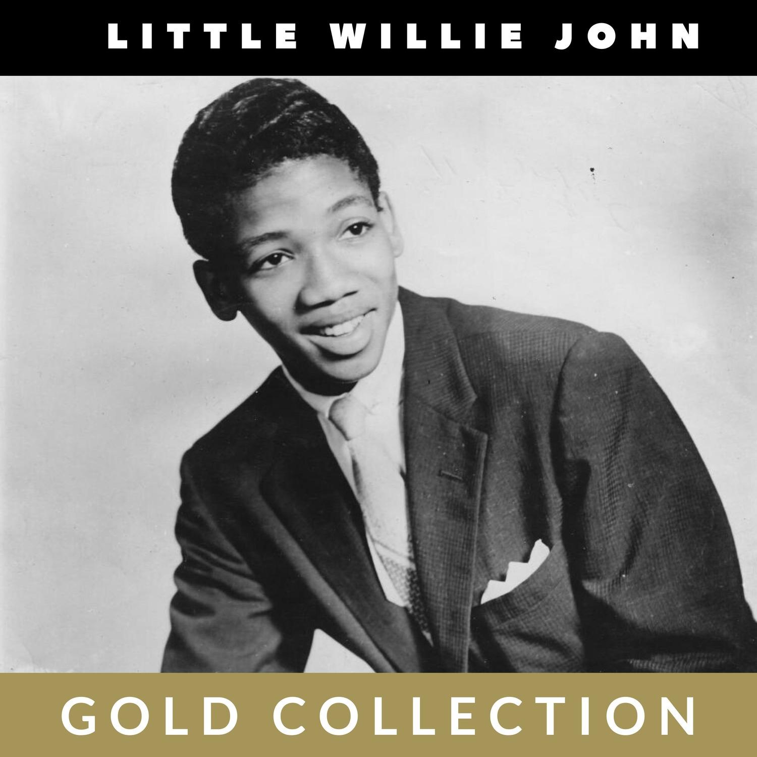 Little Willie John - Gold Collection