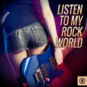 Listen To My Rock World专辑