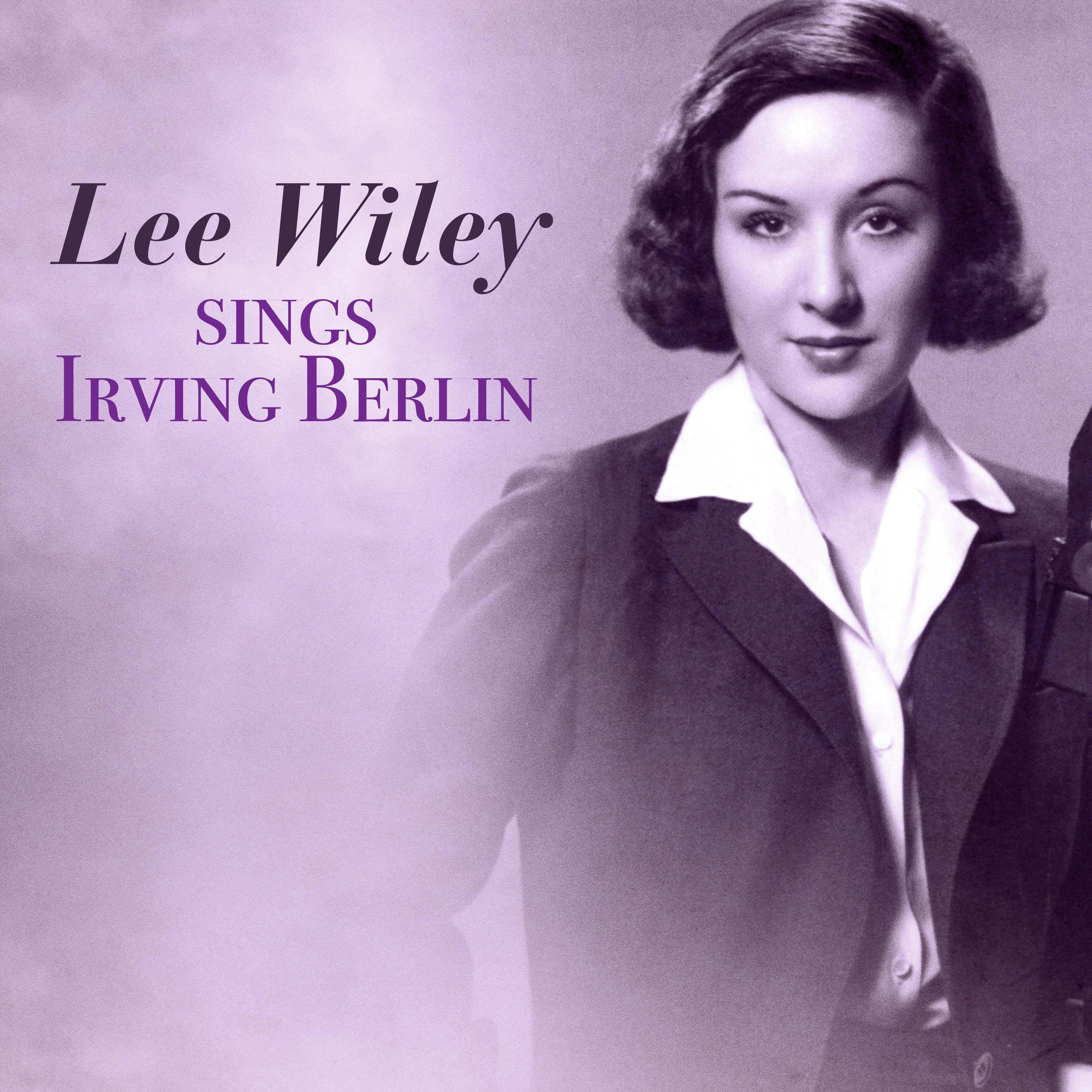 Lee Wiley Sings Irving Berlin