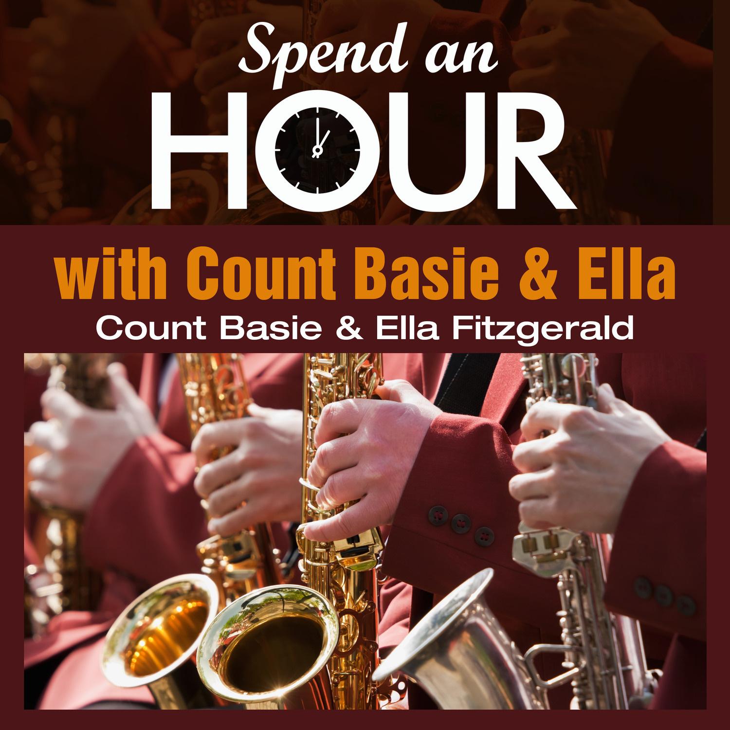 Spend an Hour With..Count Basie & Ella