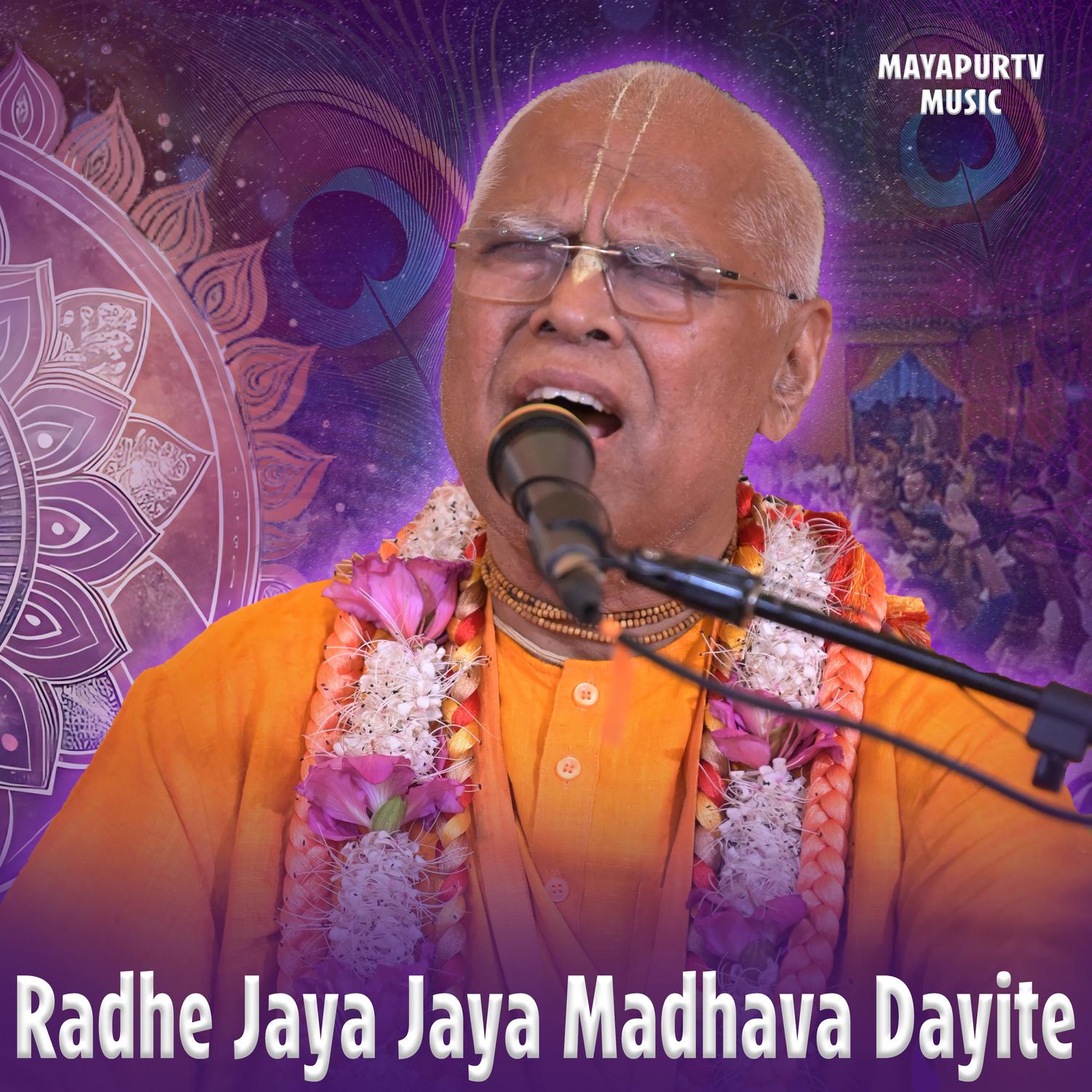 Radhe Jaya Jaya Madhava Dayite