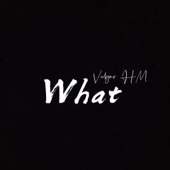 What （prod.by CHXX)