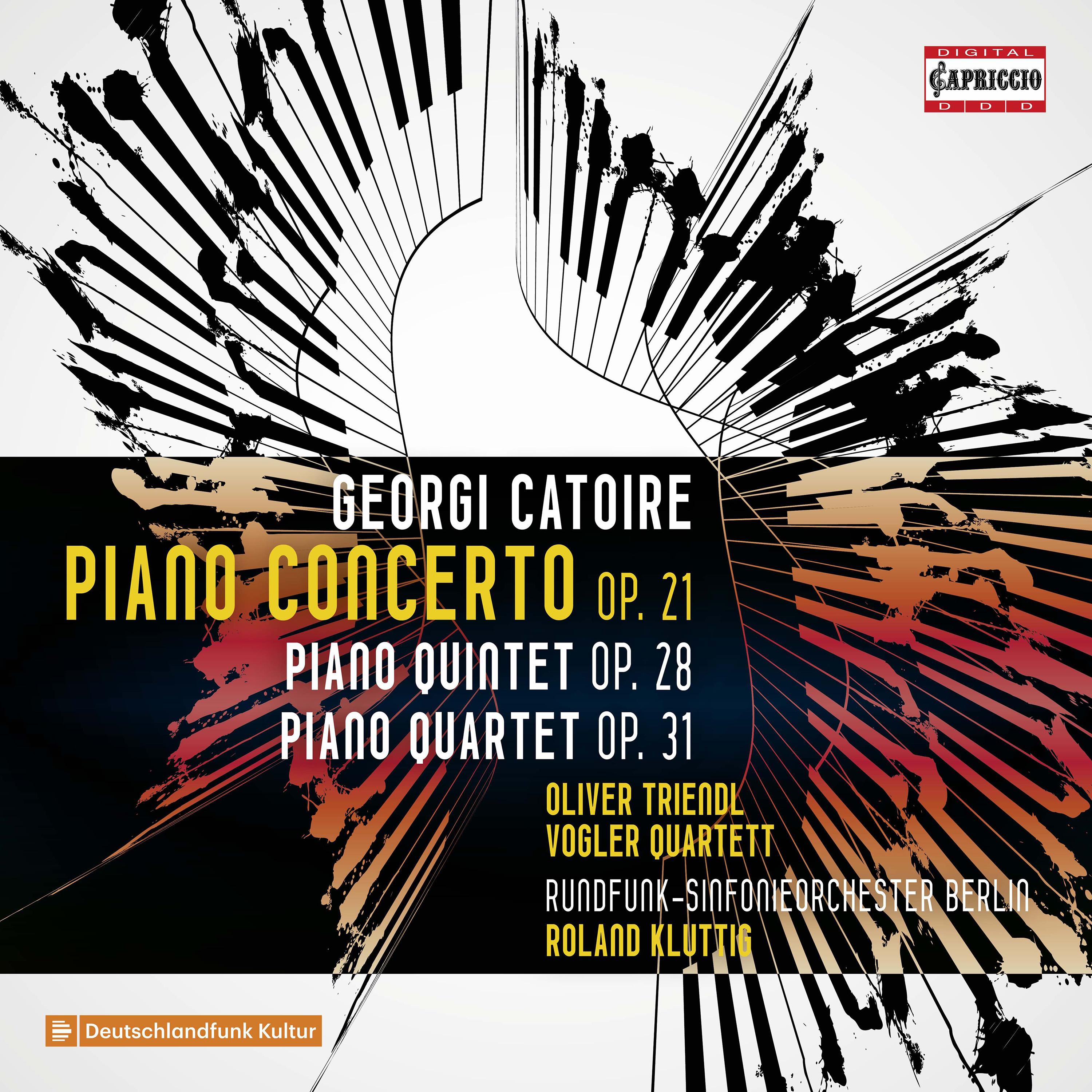 CATOIRE, G.: Piano Concerto / Piano Quintet / Piano Quartet (O. Triendl, Vogler String Quartet, Berlin Radio Symphony, R. Kluttig)