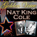 The Golden Voice of Nat King Cole