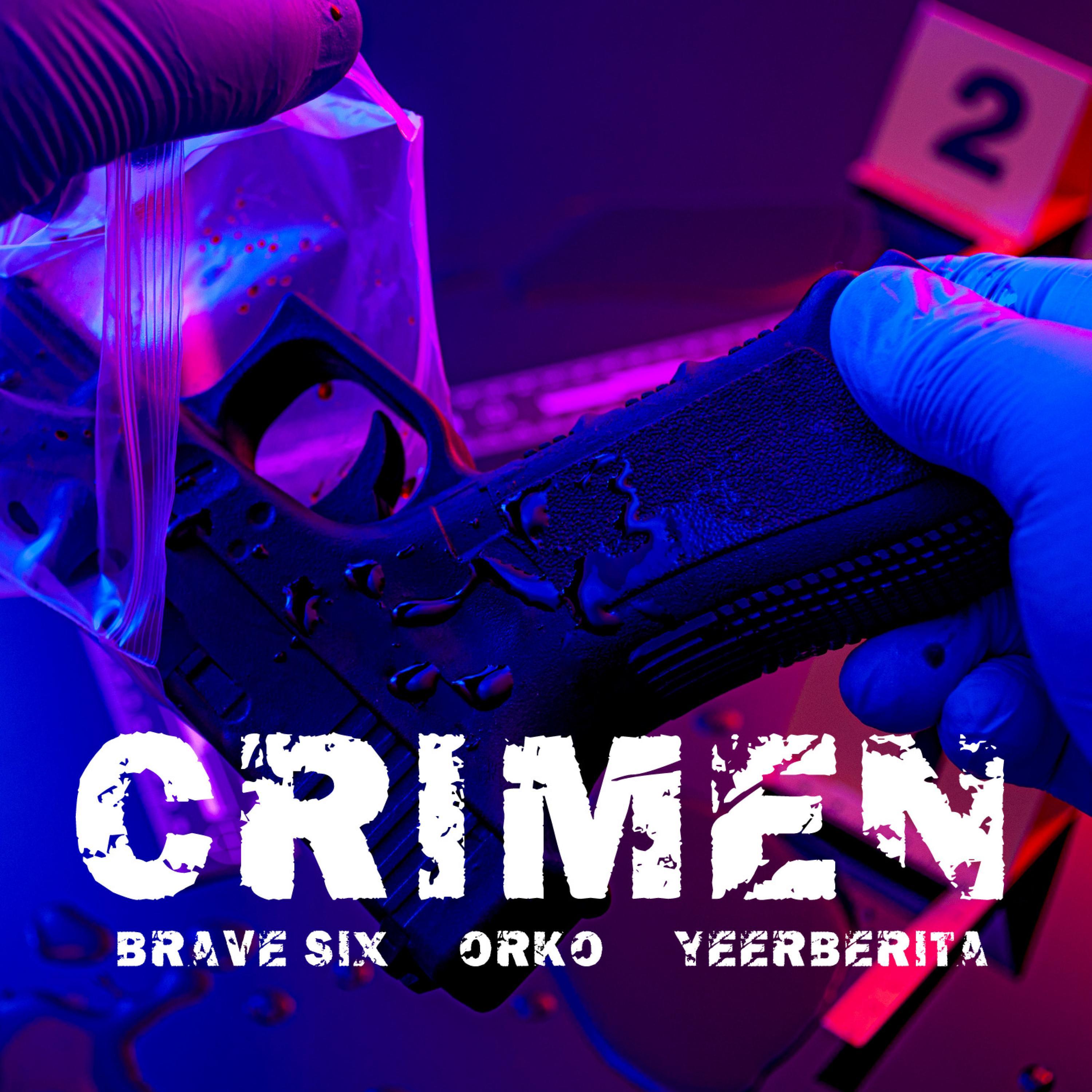 Crimen (feat. Orko & Yeerberita Six)