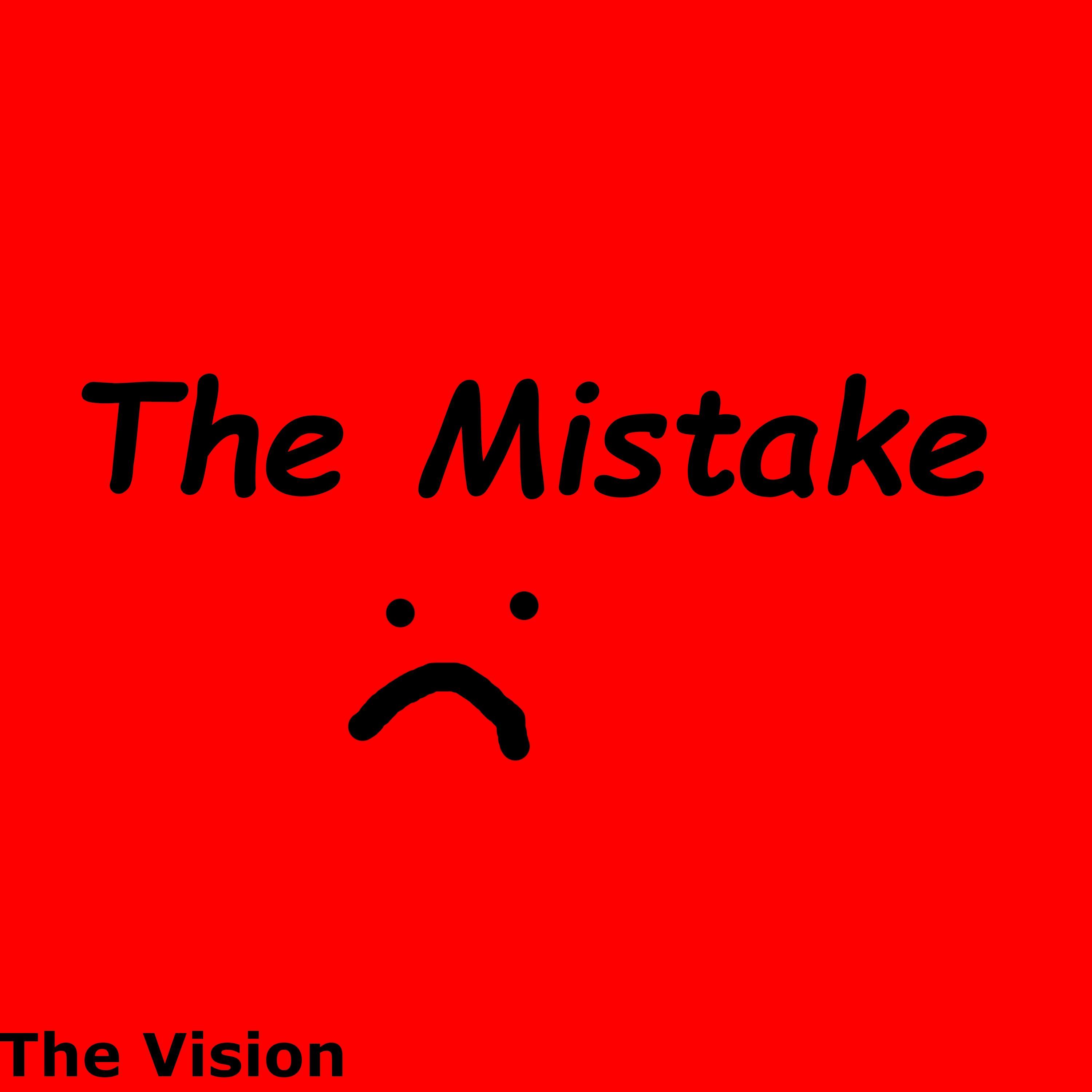 The Mistake