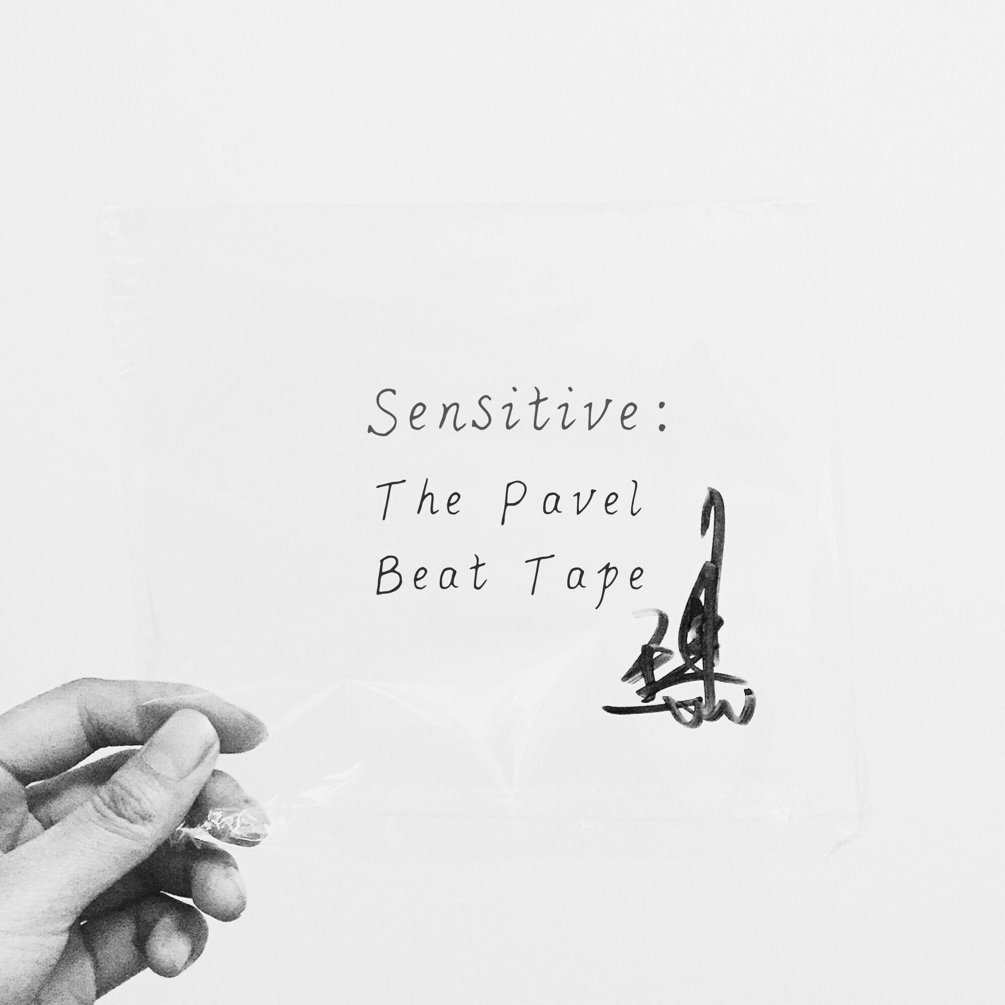 Sensitive:The Pavel Beat Tape专辑