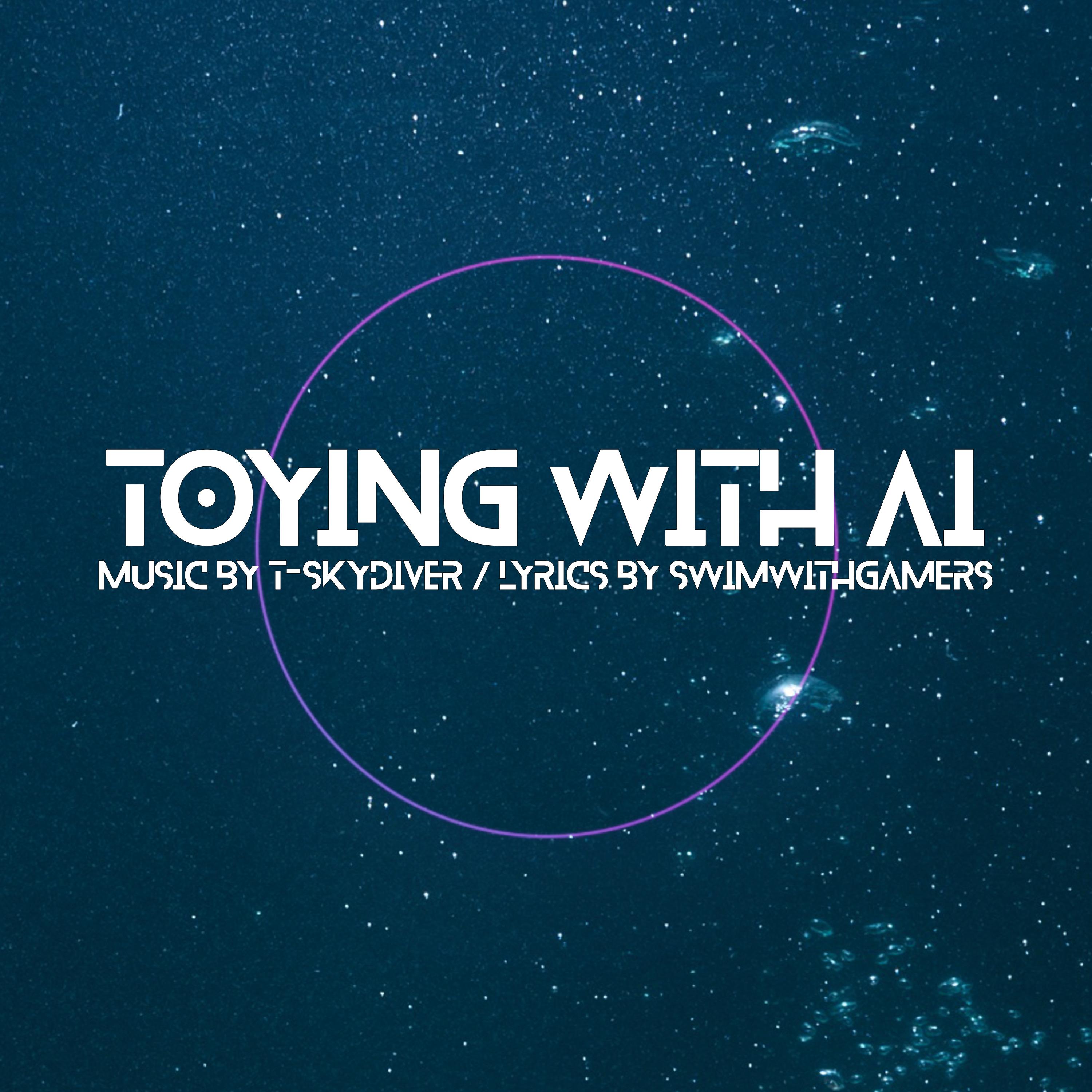 toying with ai - t-skydiver - 单曲 - 网易云音乐