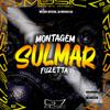 MC BM OFICIAL - Montagem Sulmar Fuzetta