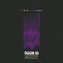 Room 93: 1 Mic 1 Take专辑