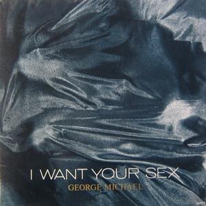 George Michael - I WANT YOUR SEX （升8半音）