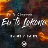 DJ MS - Eu To Chapada, Eu To Lokona