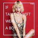 IF TAYLOR SWIFT WERE A BOY专辑