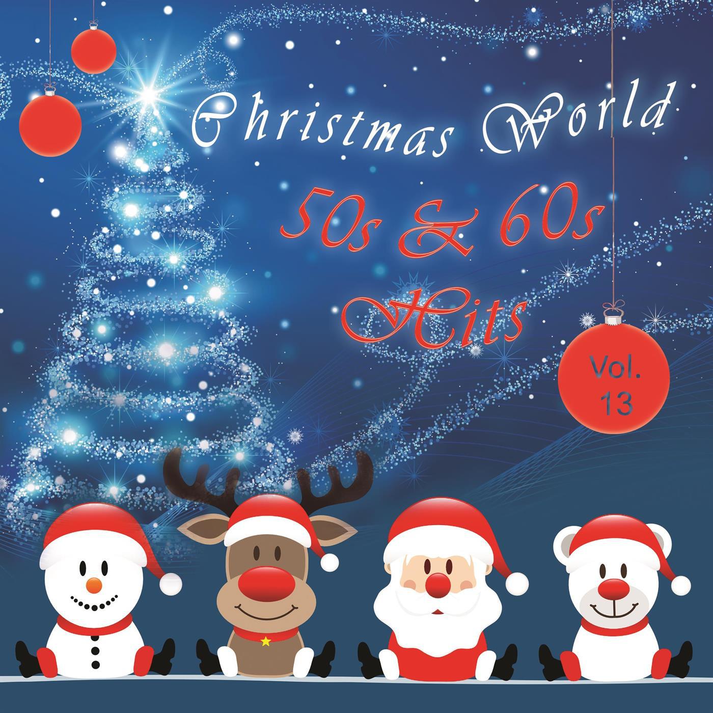 Christmas World 50s & 60s Hits Vol. 13专辑