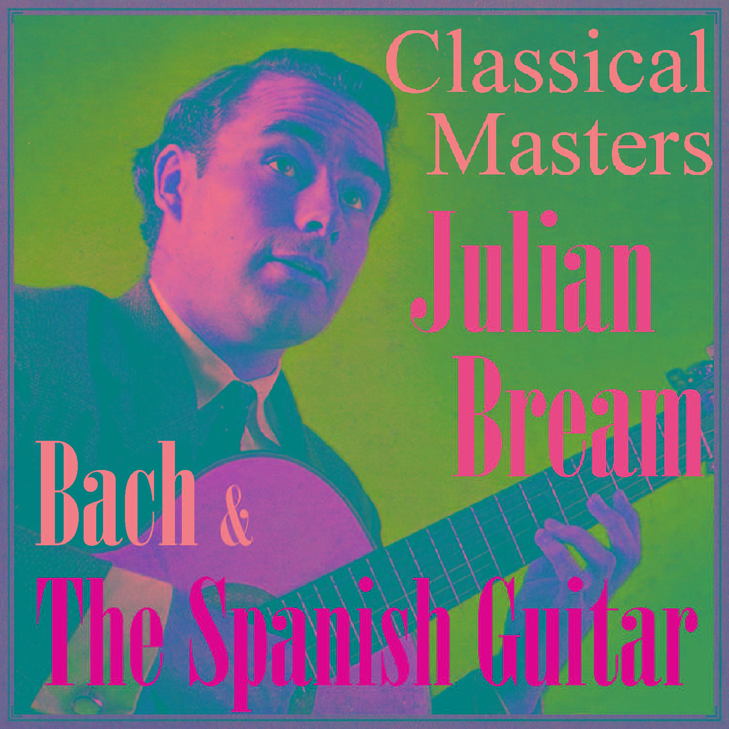 Bach & The Spanish Guitar, Classical Masters专辑