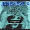 Jenevieve X - Dragonfly