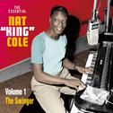 The Essential Nat King Cole. Volume 1: The Swinger专辑