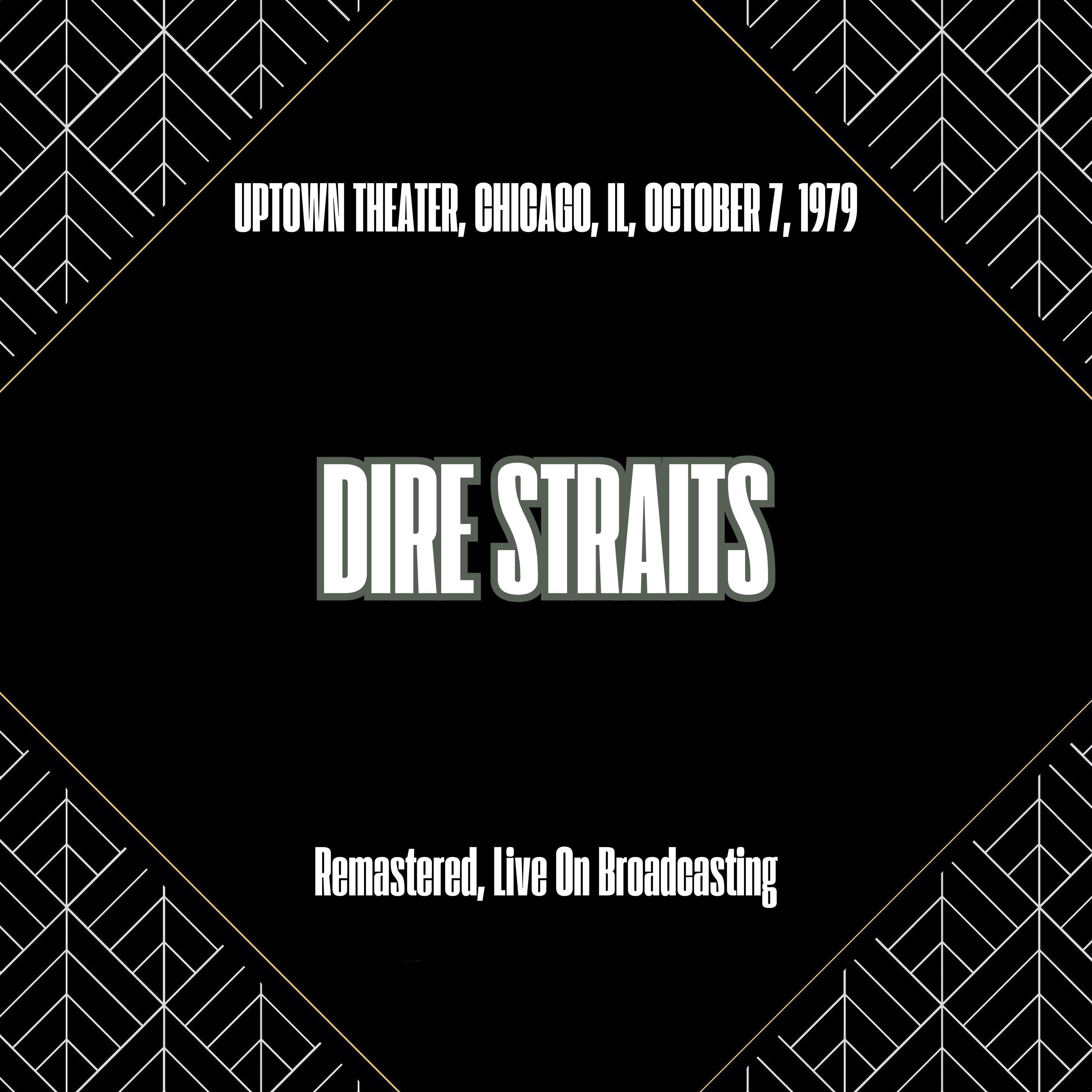 Uptown Theater, Chicago, Il, October 7, 1979 (Remastered, Live On Broadcasting)