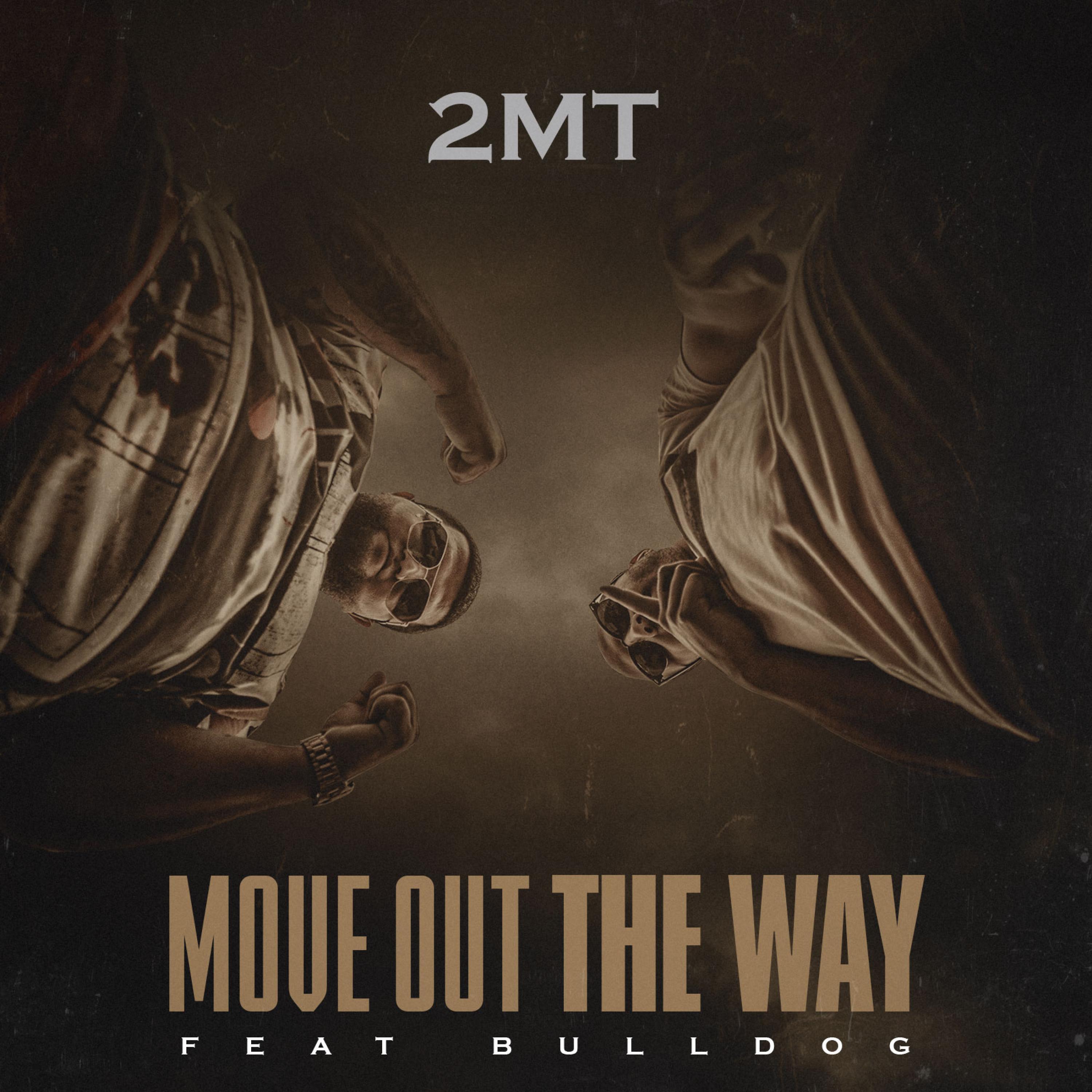 Move Out The Way (feat. Bulldog)