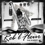 Reb'l Fleur (The Ri-Mixes)专辑