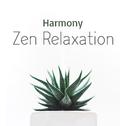 Harmony Zen Relaxation专辑