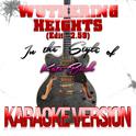 Wuthering Heights (Edit - 2.59) [In the Style of Kate Bush] [Karaoke Version] - Single专辑