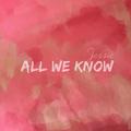 All We Know（Cover：Phoebe Ryan）