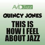 This Is How I Feel About Jazz (Remastered)专辑