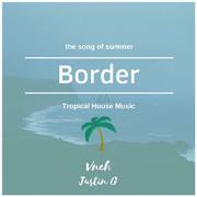 Border （Original Mix）