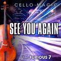 See You Again (From "Furious 7") [Cello Version]
