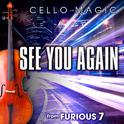 See You Again (From "Furious 7") [Cello Version]专辑