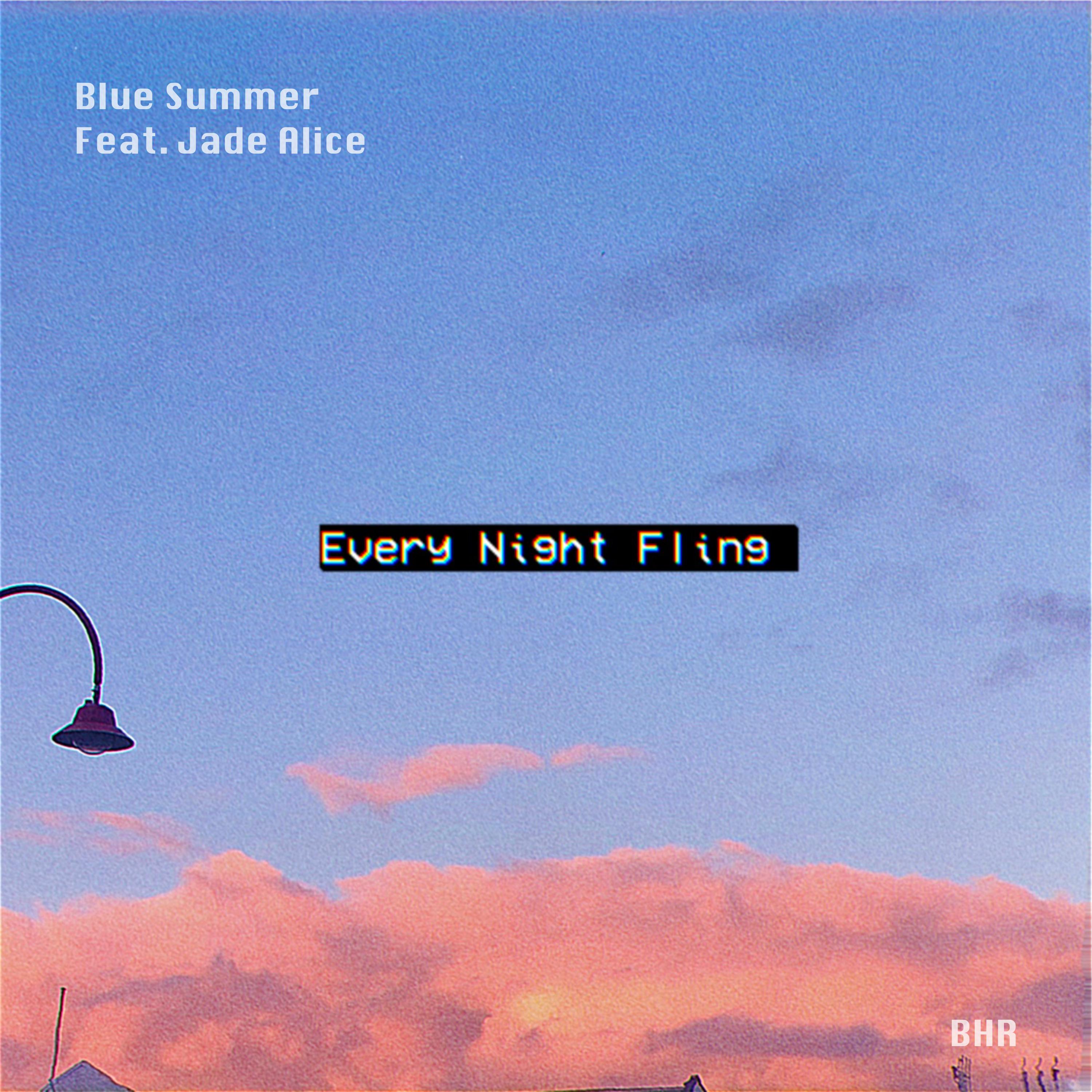 Every Night Fling (feat. Jade Alice)