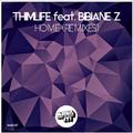 Home (Blaze U Remix)