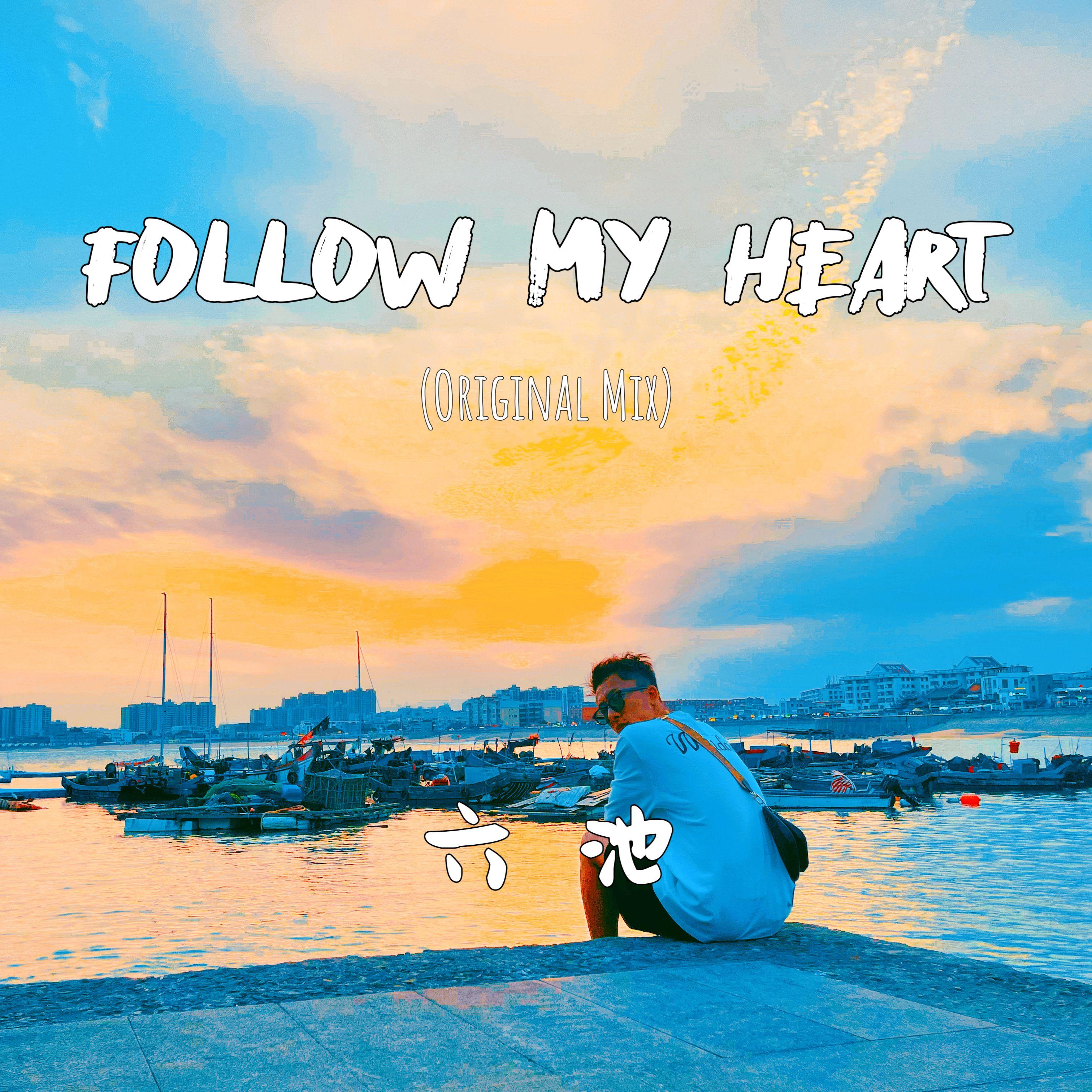 Follow My Heart