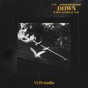 Down（prod. by T.A.&1AVENDER BEATZ）